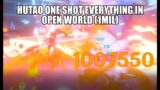 [Genshin Impact] Hutao Hit 1MIL in Open World & One Shot Everything (Bonus 6s 12-3 First Half)