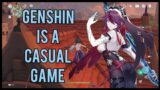 Genshin Impact is a Casual Game