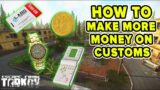 HOW TO MAKE MORE MONEY ON CUSTOMS – EASY CHEAP LOOT SPAWNS | Escape from Tarkov | TweaK