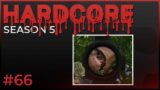 Hardcore #66 – Season 5 – Escape from Tarkov