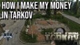 How I Make My Money In Tarkov – ESCAPE FROM TARKOV