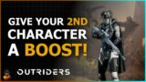 How To Boost A 2nd Character Faster In Outriders!
