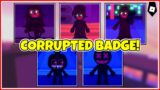 How to get "CORRUPTED" BADGE + 5 CORRUPTED MOD MORPHS in FRIDAY NIGHT FUNK ROLEPLAY (FNF)! – ROBLOX