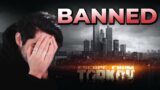 I Got BANNED In Tarkov (I'm Sorry)