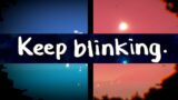 If I blink, the game jumps forward – Before Your Eyes