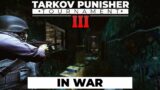In War: Best of Punisher Tournament Clips – Escape from Tarkov