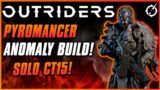 LEVEL 50 ANOMALY PYRO BUILD FOR CT15! | Outriders Best Pyromancer Endgame Build Guide | Solo & Coop