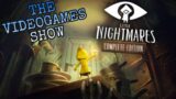 LITTLE NIGHTMARES / The VideoGames Show Ep.25