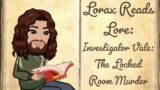Lorax Reads Lore – Investigator Vale: The Locked Room Murder – ESO Lore Series