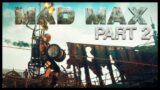 Mad Max Walkthrough Part 2 (Video Game)