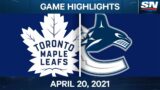 NHL Game Highlights | Maple Leafs vs. Canucks – Apr. 20, 2021