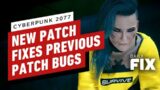 New Cyberpunk Patch Fixes Bugs from the Last Cyberpunk Patch – IGN The Fix: Games