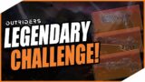 OUTRIDERS – LEGENDARY CHALLENGE