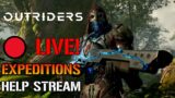 OUTRIDERS: LIVE! Expeditions! World Tier Leveling & Help Stream! With The BEST Community