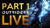OUTRIDERS Live – PART 1 – Trickster Grinding