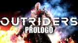 OUTRIDERS: PROLOGO