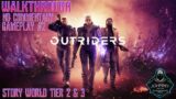 OUTRIDERS: Walkthrough Story World Tier 2 & 3 Gameplay No Commentary (2021)
