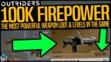 Outriders: 100k FIREPOWER LEGENDARY WEAPONS – How High Does Armor & Weapons Drop?