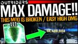 Outriders: BEST DAMAGE MOD – This Is CRAZY – MAXIMUM DAMAGE ALL SOURCES – Best Legendary Weapon Mod