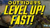 Outriders | BEST! Level Up! & World Tier Rank Up! FARM! | *INFINITE XP!* Quick and Easy!