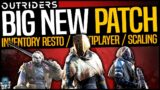 Outriders: BIG NEW PATCH INCOMING / Expedition Scaling, Inventory Restorations, Bug Fixes & More