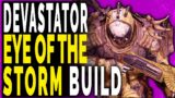 Outriders Devastator EYE OF THE STORM BUILD – Eye of the Storm Solo Build
