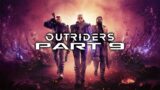 Outriders – Gameplay Walkthrough – Part 9 – "Ancient Ruins"
