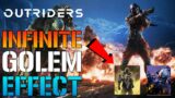 Outriders: INFINITE GOLEM EFFECT! How To Get Amazing Effect To Proc Indefinitely!