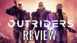 Outriders Review – The Final Verdict