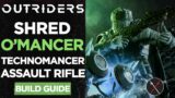 Outriders Technomancer Build Guide – Shred O'Mancer (Assault Rifle Insane DPS)