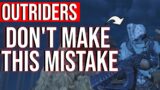 Outriders Tips: Why Raising Your World Tier is a Mistake