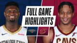 PELICANS at CAVALIERS | FULL GAME HIGHLIGHTS | April 11, 2021