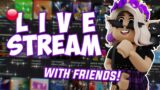 Playing Games w/ Friends!! || Not very chill stream lol