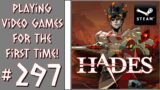 Playing Video Games For the First Time! #297: Hades