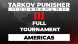 Punisher 3 Full Tournament – Americas – Escape from Tarkov