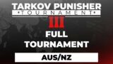 Punisher 3 Full Tournament – Australia/New Zealand – Escape from Tarkov