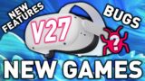 Quest V27 New VR Games, New Features, New Bugs – New VR News