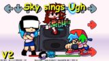 Sky sings "Ugh" V2 – Friday Night Funkin Mod
