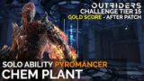Solo CT15 Chem Plant Gold After Patch (Pyromancer Anomaly Build) [Outriders]
