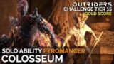 Solo CT15 Colosseum Gold Expedition (Pyromancer Anomaly Build) [Outriders]