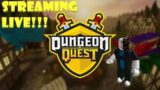 T&APlayz Live Stream on Dungeon Quest (Roblox) (JZP)