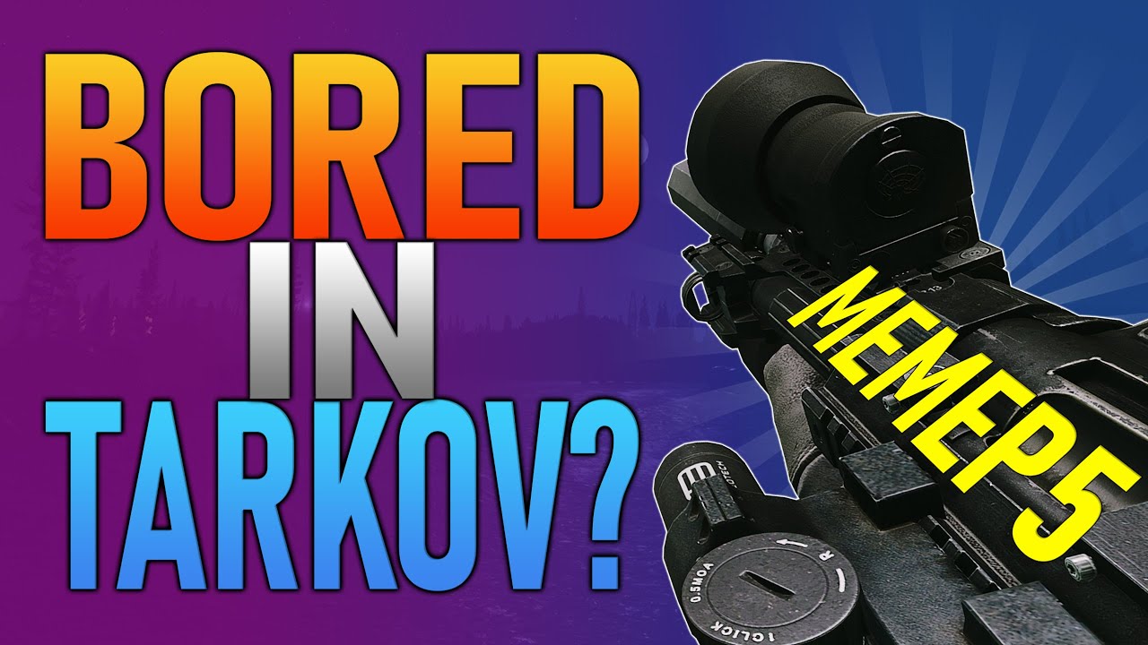 Tarkov After Kappa - Funny Meme Guns - Escape From Tarkov - Game videos