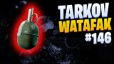 Tarkov Watafak #146 | Escape from Tarkov