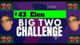 The Big Two Challenge: #43 Elen