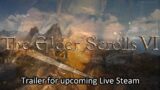 The Elder Scrolls VI – Short Trailer from today's Live Stream