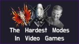 The Hardest Modes In Video Games