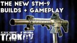 The New STM-9 ; Builds and Gameplay – Escape From Tarkov