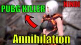 The PUBG Killer Is Here -Annihilation Game News
