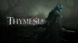 Thymesia – Partnership Announcement Trailer
