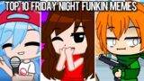 Top 10 Friday Night Funkin' Memes (FNF) | Gacha Club & Gacha Life